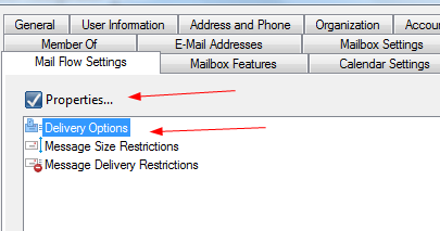 Exchange 2010 forwarding: Select “delivery options” and then “properties”